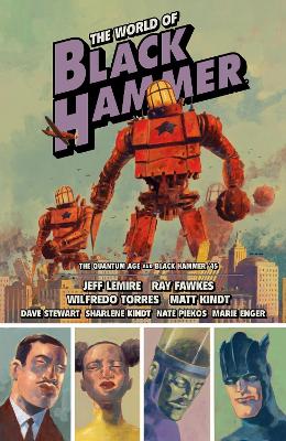 The World of Black Hammer Omnibus Volume 2 book