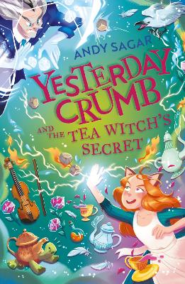 Yesterday Crumb and the Tea Witch's Secret: Book 3 book