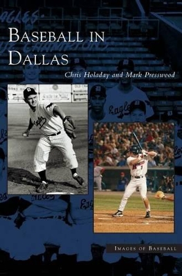 Baseball in Dallas book