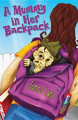 Mummy In Her Backpack/Una Momia en su Mochila book