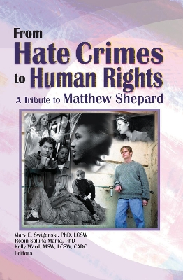 From Hate Crimes to Human Rights by Mary E Swigonski