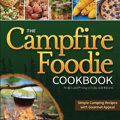 Campfire Foodie Cookbook book