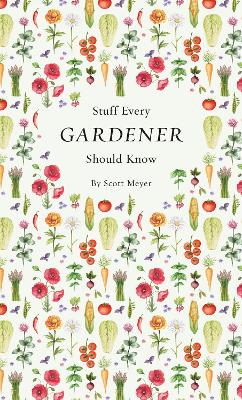 Stuff Every Gardener Should Know book