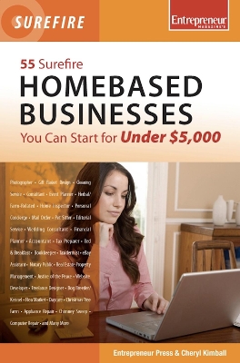 55 Surefire Homebased Businesses You Can Start for Under $5000 book