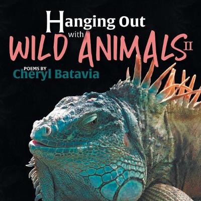 Hanging Out with Wild Animals - Book Two book