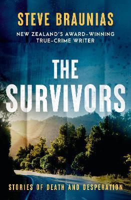 The Survivors: The new book from the Ngaio Marsh Award winning author of the bestselling MISSING PERSONS and THE SCENE OF THE CRIME book