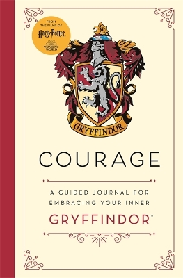 Harry Potter Gryffindor Guided Journal : Courage: The perfect gift for Harry Potter fans book