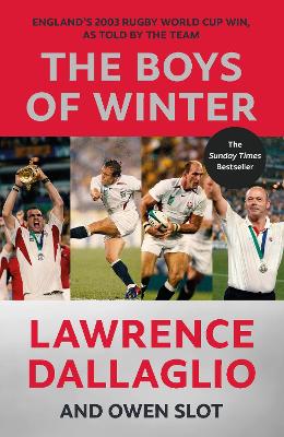 The Boys of Winter: The Perfect Rugby Book for Father's Day by Lawrence Dallaglio