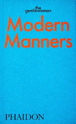 Modern Manners: Instructions for living fabulously well book