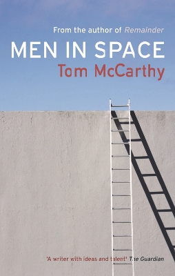 Men In Space by Tom McCarthy