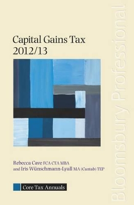 Core Tax Annual: Capital Gains Tax 2012/13: 2012/13 book