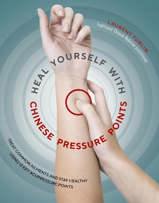 Heal Yourself with Chinese Pressure Points book