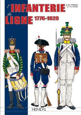 L'Infanterie De Ligne Tome 1: 1776-1814 book