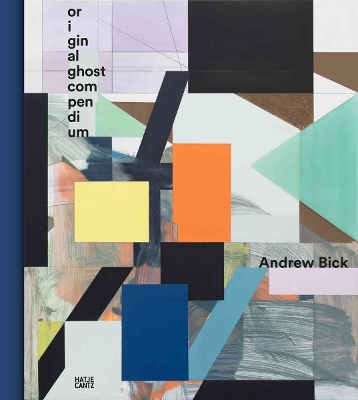 Andrew Bick (Bilingual edition): original/ghost/compendium book