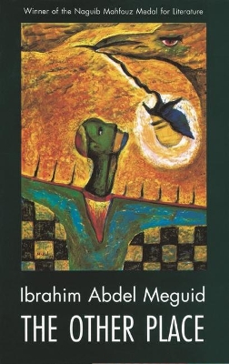 The Other Place by Ibrahim Abdel Meguid