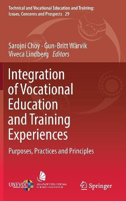 Integration of Vocational Education and Training Experiences by Sarojni Choy