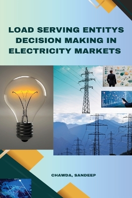 Load Serving Entity's Decision Making in Electricity Markets book