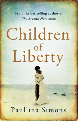 Children of Liberty by Paullina Simons