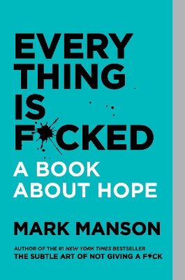 Everything Is F*cked book