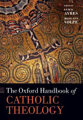 The Oxford Handbook of Catholic Theology book