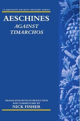 Aeschines: Against Timarchos by Nick Fisher