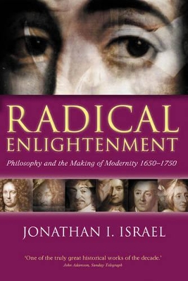 Radical Enlightenment by Professor Jonathan I. Israel