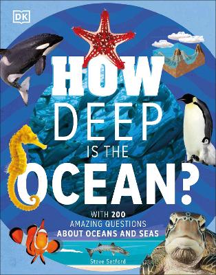 How Deep is the Ocean?: With 200 Amazing Questions About The Ocean book