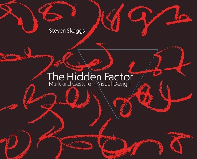 The Hidden Factor: Mark and Gesture in Visual Design book
