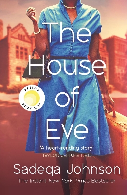 The House of Eve: Totally heartbreaking and unputdownable historical fiction by Sadeqa Johnson