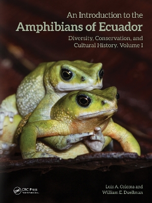 An Introduction to the Amphibians of Ecuador: Diversity, Conservation, and Cultural History book