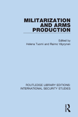 Militarization and Arms Production book