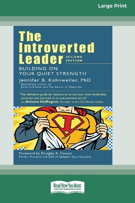 The The Introverted Leader: Building on Your Quiet Strength [16 Pt Large Print Edition] by Jennifer Kahnweiler