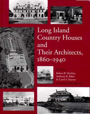 Long Island Country Houses and Their Architects, 1860-1940 book