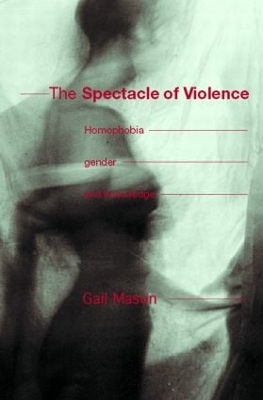 The Spectacle of Violence by Gail Mason