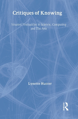 Critiques of Knowing by Lynette Hunter