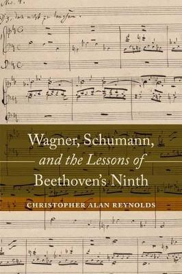 Wagner, Schumann, and the Lessons of Beethoven's Ninth book