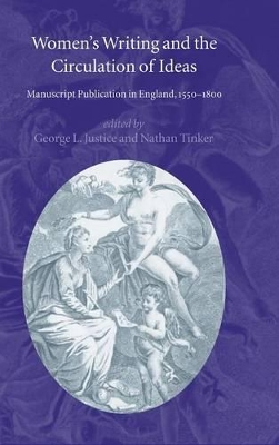 Women's Writing and the Circulation of Ideas by George L. Justice