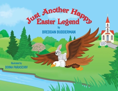 Just Another Happy Easter Legend by Breddan Budderman