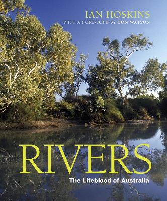 Rivers: The Lifeblood of Australia book