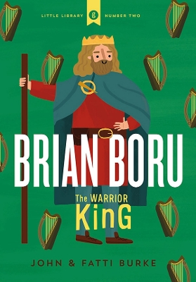 Brian Boru: Warrior King: Little Library 2 book