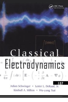 Classical Electrodynamics by Julian Schwinger