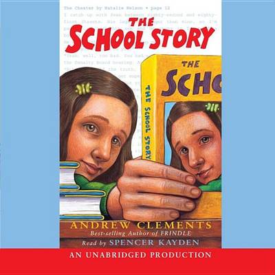 The The School Story by Andrew Clements