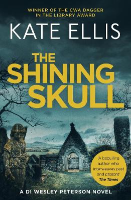 The The Shining Skull: Book 11 in the DI Wesley Peterson crime series by Kate Ellis
