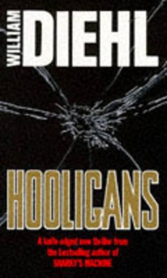 Hooligans by William Diehl