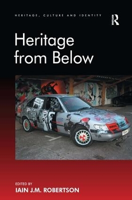 Heritage from Below by Iain J.M. Robertson