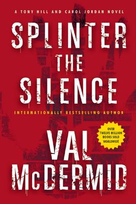 Splinter the Silence by Val McDermid