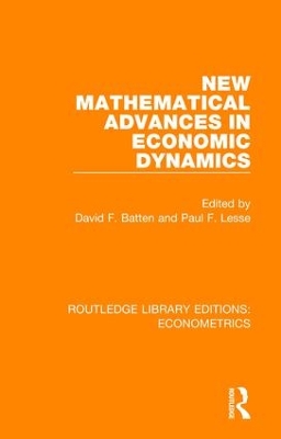 New Mathematical Advances in Economic Dynamics by David F. Batten