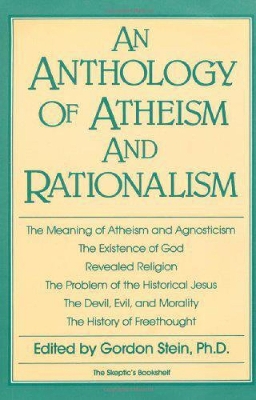 Anthology Of Atheism And Rationalism, An book