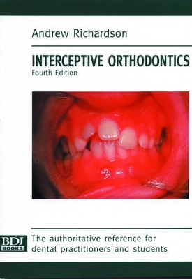 Interceptive Orthodontics by Andrew Richardson