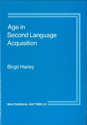 Age in Second Language Acquisition by Birgit Harley